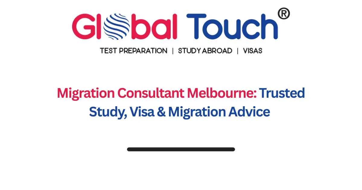 Migration Consultant Melbourne: Trusted Study, Visa & Migration Advice