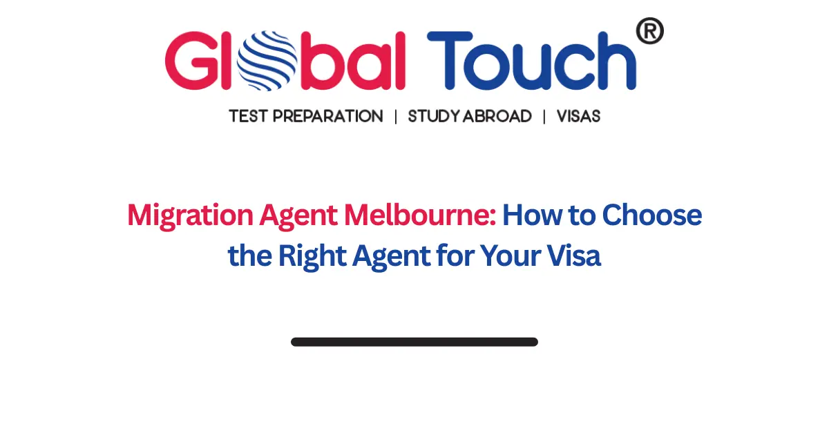 Migration Agent Melbourne: How to Choose the Right Agent for Your Visa