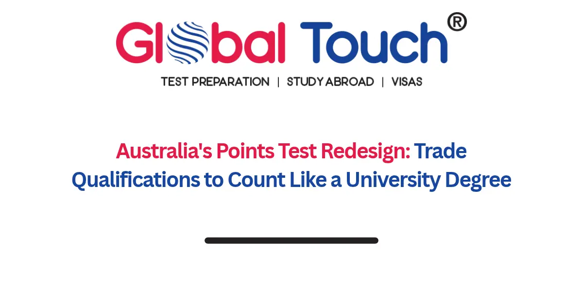 Australia's Points Test Redesign: Trade Qualifications to Count Like a University Degree