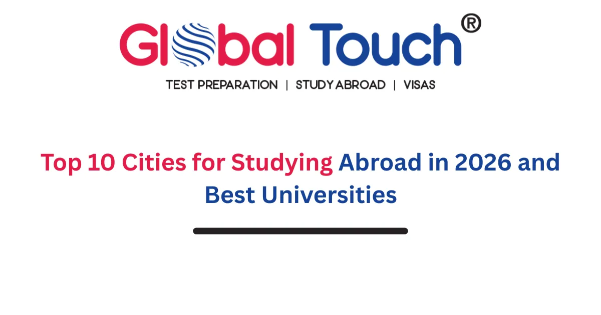 Top 10 Cities for Studying Abroad in 2026 & Best Universities